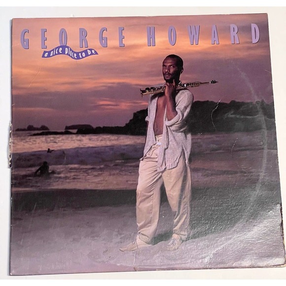 George Howard – A Nice Place To Be - VINYL RECORD LP - Picture 1 of 6